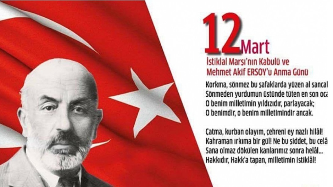 12Mart İstiklal Marşı’nın Kabulü ve Mehmet Akif Ersoy’u Anma Günü